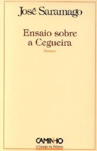 cover of the book Ensaio Sobre a Cegueira (O campo da palavra) (Portuguese Edition)