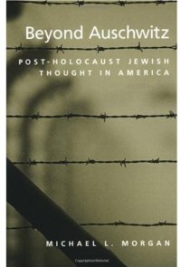 cover of the book Beyond Auschwitz: Post-Holocaust Jewish Thought in America