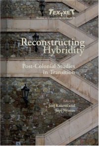 cover of the book Reconstructing Hybridity: Post-Colonial Studies in Transition. (Textxet Studies in Comparative Literature)