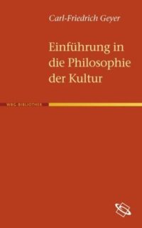 cover of the book Einfuhrung in die Philosophie der Kultur