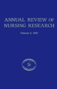 cover of the book Annual Review of Nursing Research, Volume 5, 1987: Focus On Actual & Potential Health Problems