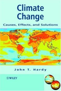 cover of the book Climate Change: Causes, Effects, and Solutions