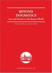 cover of the book Beyond Dogmatics: Law and Society in the Roman World (Edinburgh Studies in Law)