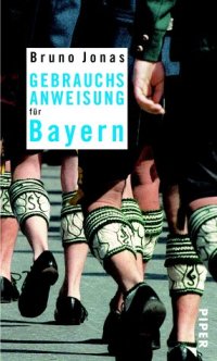 cover of the book Gebrauchsanweisung fur Bayern