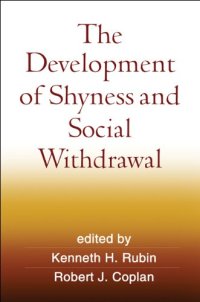 cover of the book The Development of Shyness and Social Withdrawal (Social, Emotional, and Personality Development in Context)