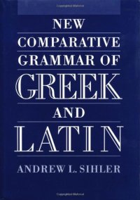 cover of the book New Comparative Grammar of Greek and Latin