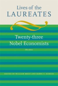 cover of the book Lives of the Laureates, Fifth Edition: Twenty-three Nobel Economists