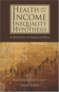 cover of the book Health and Income Inequality Hypothesis: A Doctrine in Search of Data