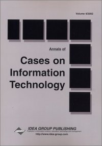 cover of the book Annals of Cases on Information Technology (Cases on Information Technology Series, Vol 4, Part 1)