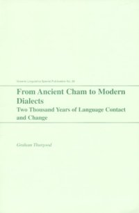 cover of the book From Ancient Cham to Modern Dialects: Two Thousand Years of Language Contact and Change : With an Appendix of Chamic Reconstructions and Loanwords (Oceanic Linguistics Special Publications)