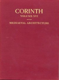 cover of the book Mediaeval Architecture in the Central Area (Corinth vol. 16)