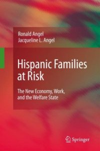 cover of the book Hispanic Families at Risk: The New Economy, Work, and the Welfare State