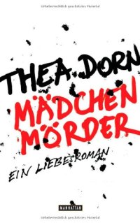 cover of the book Madchenmorder: Ein Liebesroman