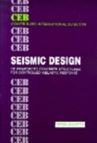 cover of the book Seismic Design of reinforced concrete structures for controlled inelastic response