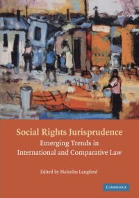 cover of the book Social Rights Jurisprudence: Emerging Trends in International and Comparative Law