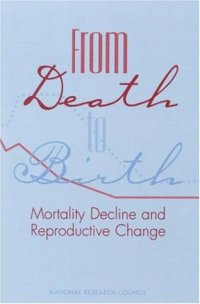 cover of the book From Death to Birth: Mortality Decline and Reproductive Change