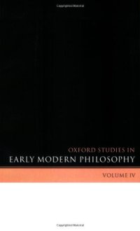 cover of the book Oxford Studies in Early Modern Philosophy Volume IV (Oxford Studies in Early Modern Philosophy)