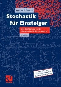 cover of the book Stochastik fur Einsteiger: Eine Einfuhrung in die faszinierende Welt des Zufalls, 6. Auflage