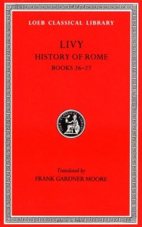 cover of the book Livy: History of Rome (Books 26-27)