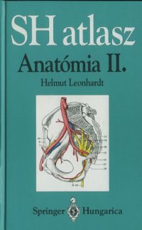 cover of the book SH atlasz Anatomia vol. II. Belso szervek   Springer Hungarica Atlas of Human Anatomy vol. II.