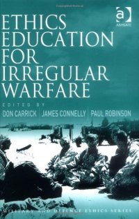 cover of the book Ethics Education for Irregular Warfare (Military and Defence Ethics)