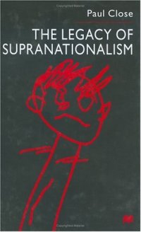 cover of the book The Legacy of Supranationalism