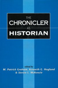 cover of the book The Chronicler as Historian (The Library of Hebrew Bible; Old Testament Studies)