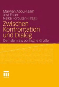 cover of the book Zwischen Konfrontation und Dialog: Der Islam als politische Größe