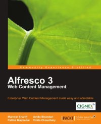 cover of the book Alfresco 3 Web Content Management: Create an infrastructure to manage all your web content, and deploy it to various external production Systems