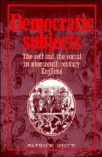 cover of the book Democratic Subjects: The Self and the Social in Nineteenth-Century England