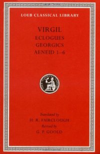 cover of the book Virgil: Eclogues. Georgics. Aeneid: Books 1-6