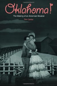 cover of the book Oklahoma!: The Making of an American Musical