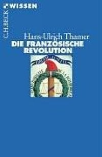 cover of the book Die Franzosische Revolution (Beck Wissen)