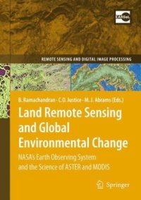 cover of the book Land Remote Sensing and Global Environmental Change: NASA's Earth Observing System and the Science of ASTER and MODIS