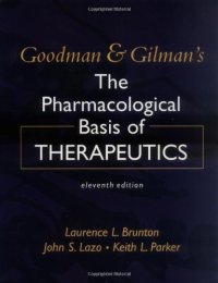 cover of the book Goodman and Gilman's The Pharmacological Basis of Therapeutics, Eleventh Edition