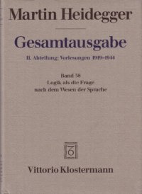 cover of the book Logik als die Frage nach dem Wesen der Sprache (Sommersemester 1934)