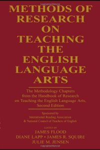 cover of the book Methods of Research on Teaching the English Language Arts: The Methodology Chapters From the Handbook of Research on Teaching the English Language Arts, ... & National Council of Teachers of English