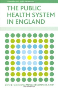 cover of the book The Public Health System in England (Evidence for Publich Health Practice Series)