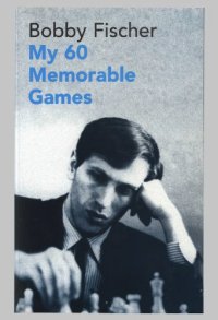 cover of the book My 60 Memorable Games