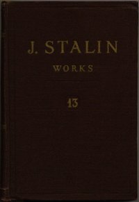 cover of the book J. Stalin Works (July 1930 - January 1934, Volume 13)