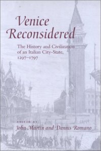 cover of the book Venice Reconsidered: The History and Civilization of an Italian City-State, 1297--1797