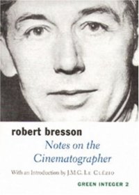 cover of the book Notes on the Cinematographer (Green Integer)