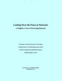 cover of the book Looking Over the Fence at Networks: A Neighbor's View of Networking Research (2001)