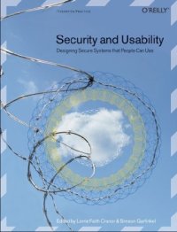 cover of the book Security and Usability: Designing Secure Systems That People Can Use