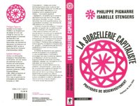 cover of the book La sorcellerie capitaliste : Pratiques de desenvoutement