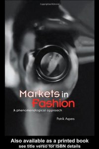 cover of the book Markets in Fashion  A Phenomenological Approach (Routledge Studies in Business Organization and Networks)