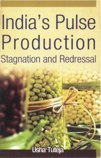 cover of the book India's Pulse Production : Stagnation and Redressal