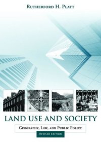 cover of the book Land Use and Society, Revised Edition: Geography, Law, and Public Policy