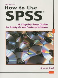 cover of the book How to Use SPSS: A Step-By-Step Guide to Analysis and Interpretation