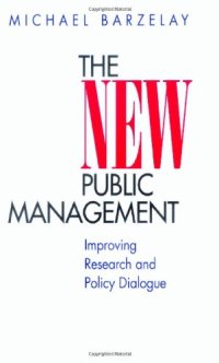 cover of the book The New Public Management: Improving Research and Policy Dialogue (Wildavsky Forum Series)